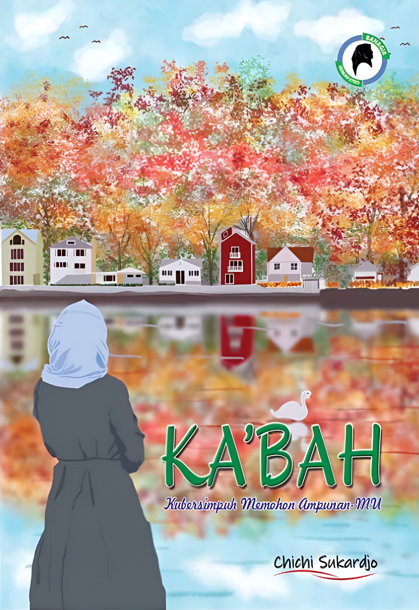 Ka'bah: Kubersimpuh Memohon Ampunan-Mu
