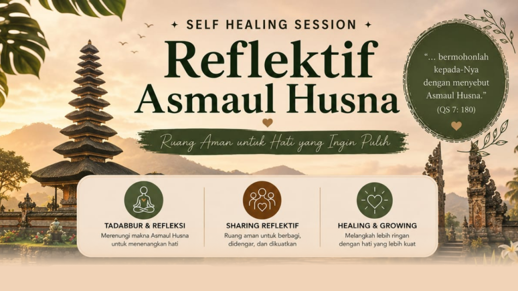 Sesi Self Healing dan Refleksi Asmaul Husna Bersama Chichi Sukardjo M.Psi di Bali