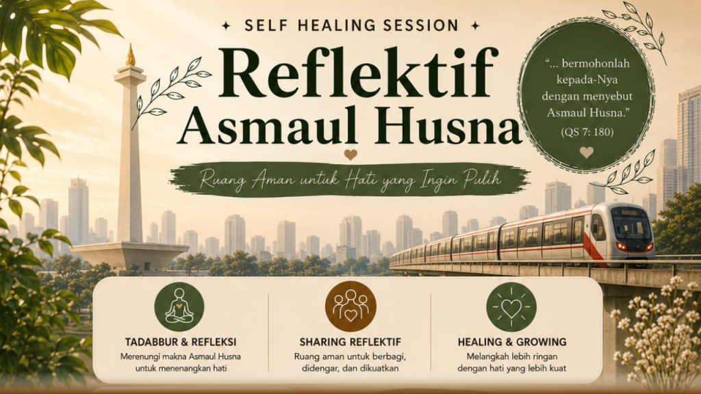 Sesi Self Healing dan Refleksi Asmaul Husna Bersama Chichi Sukardjo M.Psi di Jakarta