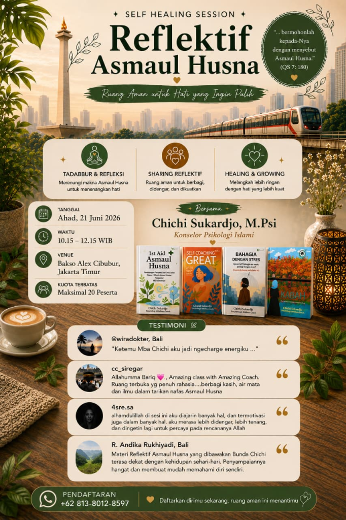 Sesi Self Healing dan Refleksi Asmaul Husna Bersama Chichi Sukardjo M.Psi di Jakarta